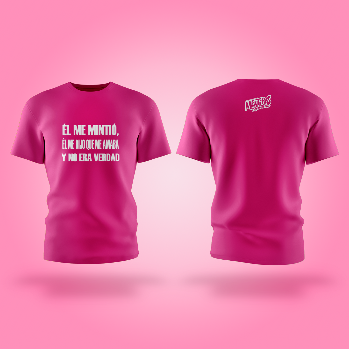 Playera rosa - Él me mintió